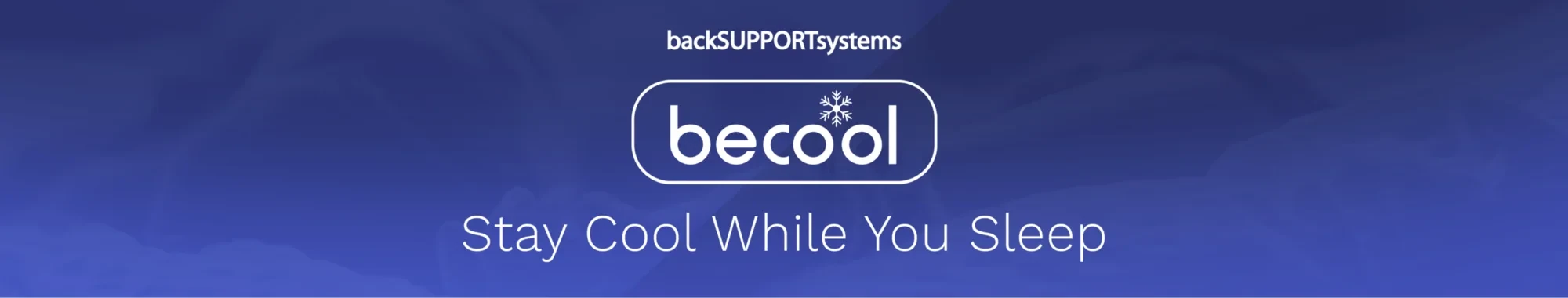 Back Support Systems brand storefront banner: the backSUPPORTsystems line, then the 'be cool' wordmark logo with a snowflake, on a frosted blue background, over the tagline 'Stay Cool While You Sleep.'