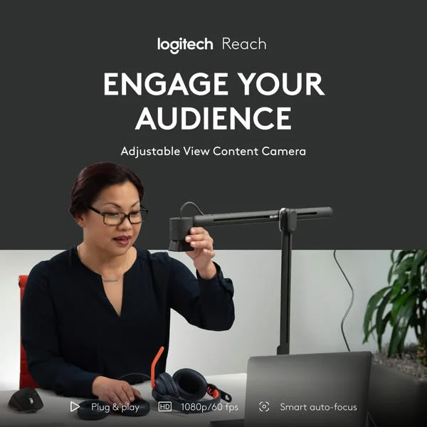 Logitech Reach ad: Engage Your Audience, Adjustable View Content Camera, over a woman at a desk holding the camera head above her laptop