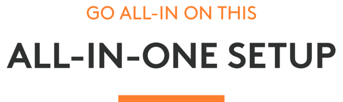 Go all-in on this all-in-one setup