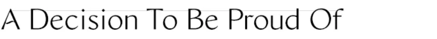 A Decision To Be Proud Of