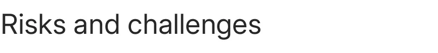Risks and challenges