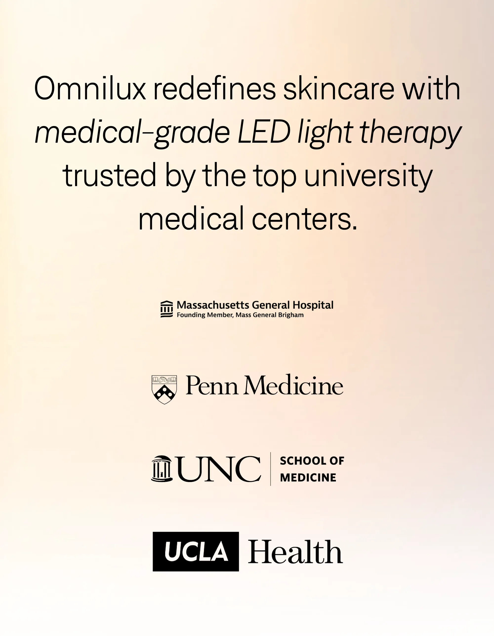 Omnilux redefines skincare with medical-grade LED light therapy trusted by the top university medical centers — Massachusetts General Hospital, Penn Medicine, UNC School of Medicine, and UCLA Health.