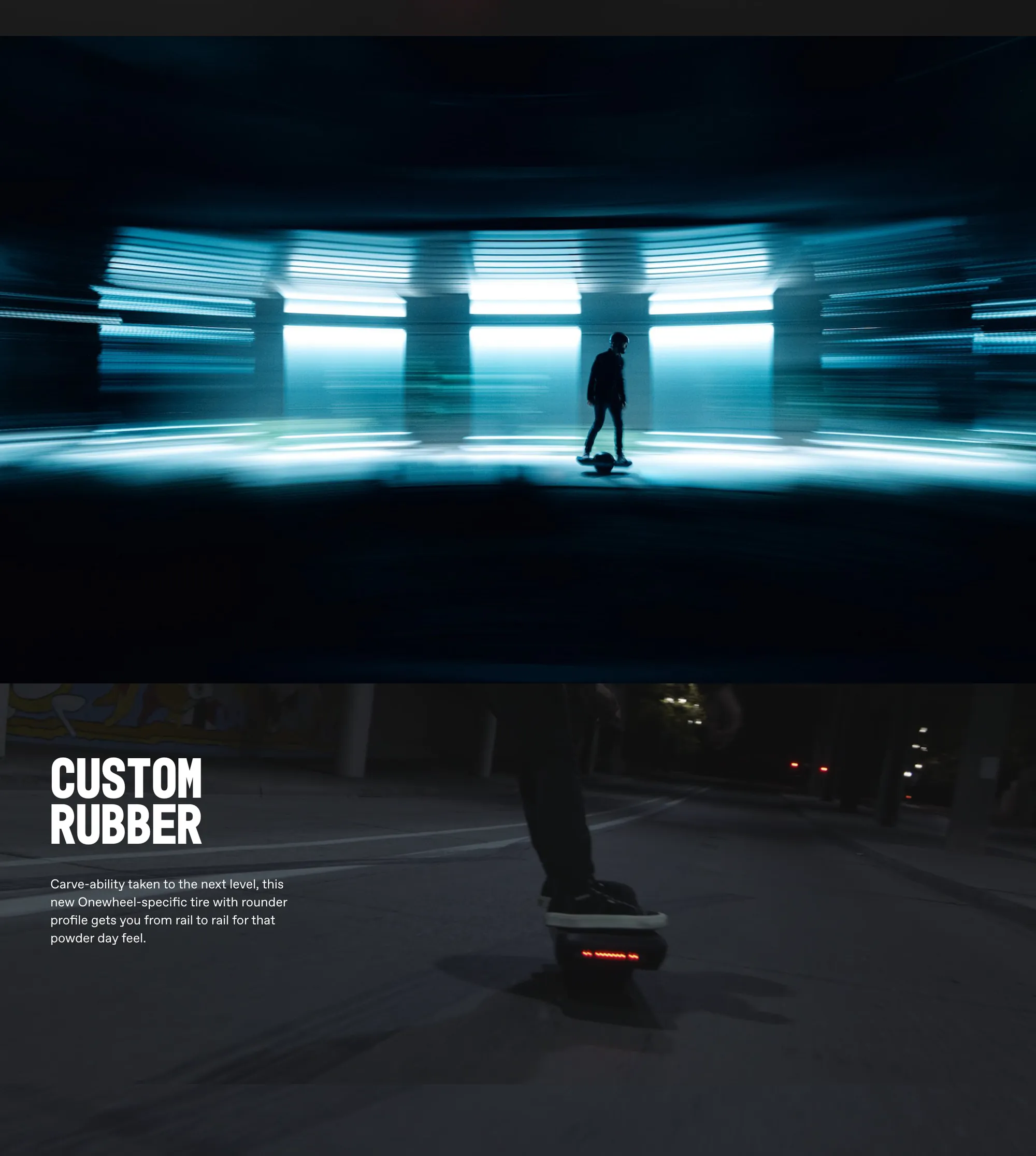 Two stacked frames from the Onewheel GT page: a rider glides through a light-streaked tunnel in long-exposure blur, then a low night shot tracks a rider's feet on a GT with red taillight glowing. Overlaid copy reads 'CUSTOM RUBBER — Carve-ability taken to the next level, this new Onewheel-specific tire with rounder profile gets you from rail to rail for that powder day feel.'
