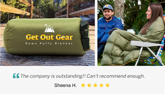 Two Get Out Gear Down Puffy Blanket photos — the rolled blanket on a deck, and a couple wrapped in one outdoors — above a five-star review from Sheena H.: 'The company is outstanding!! Can't recommend enough.'